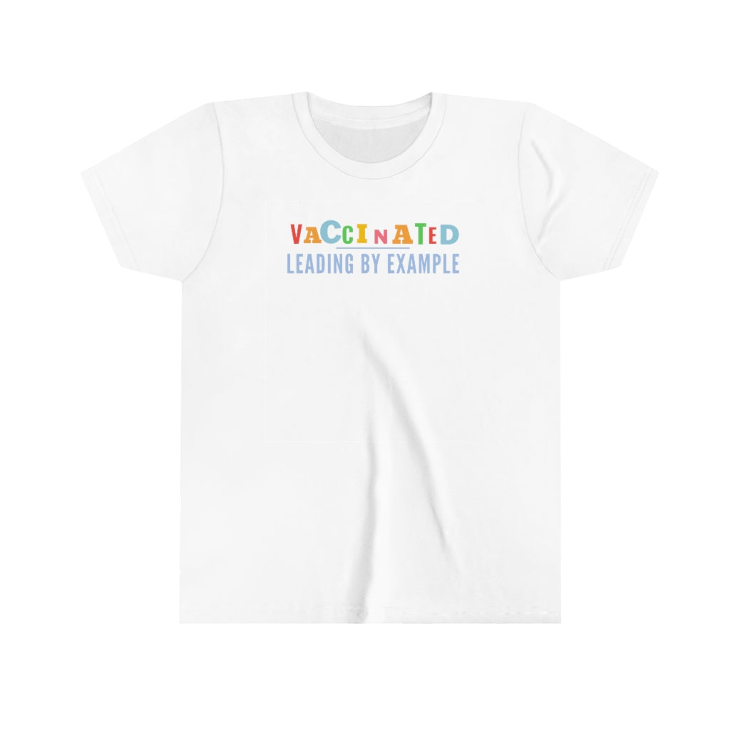 Youth Short Sleeve Tee, Vaccinated, Leading By Example