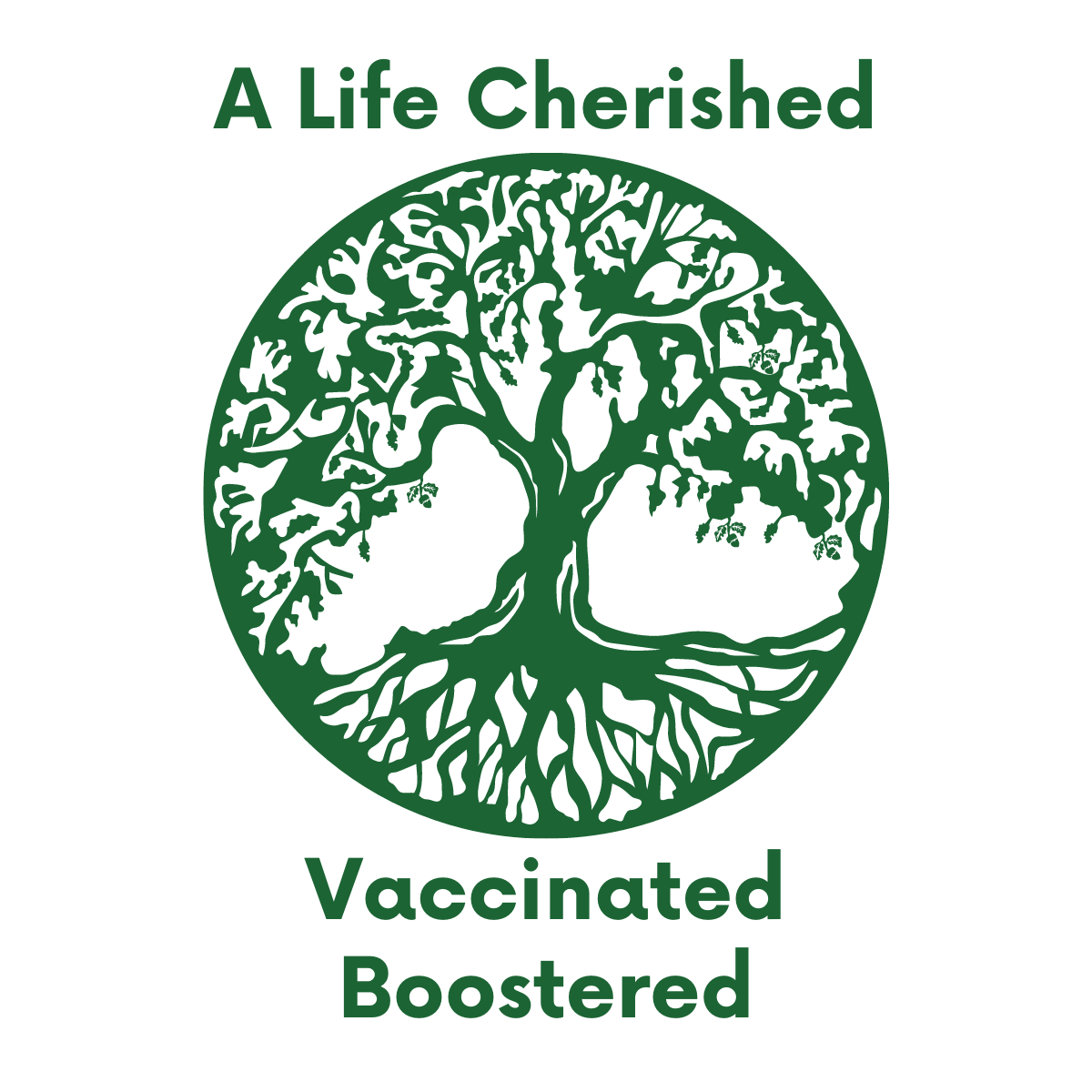 A Life Cherished Vaccinated Boostered Circle Button/Pin