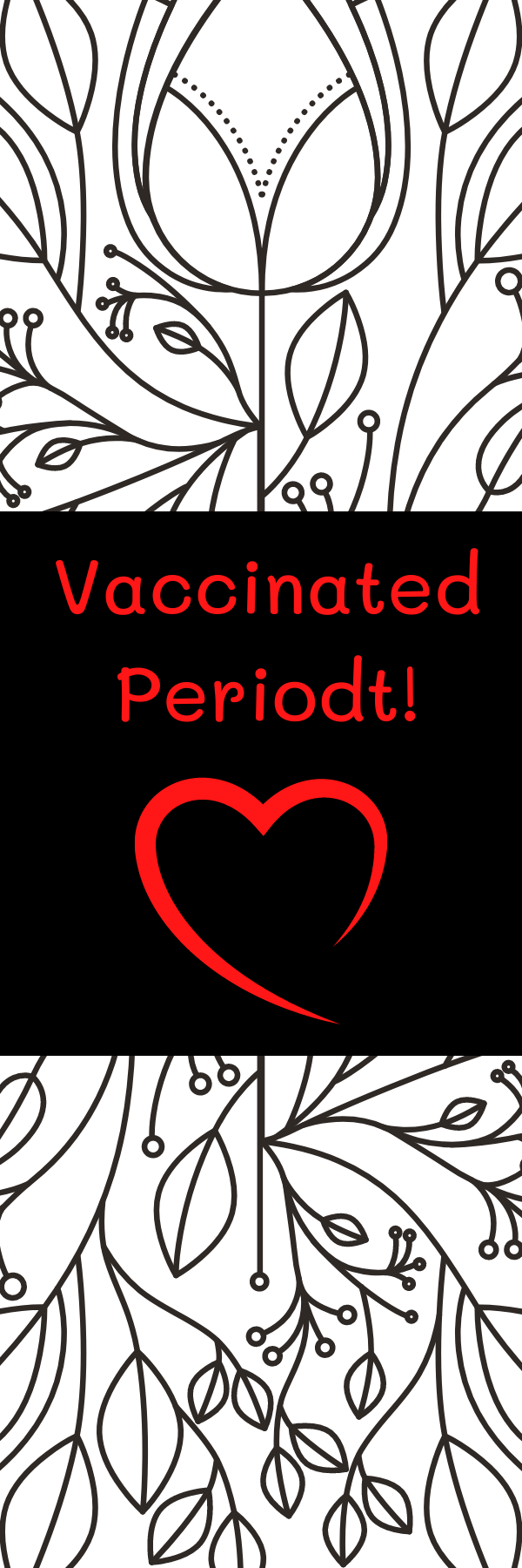 Vaccinated Periodt! Bookmark