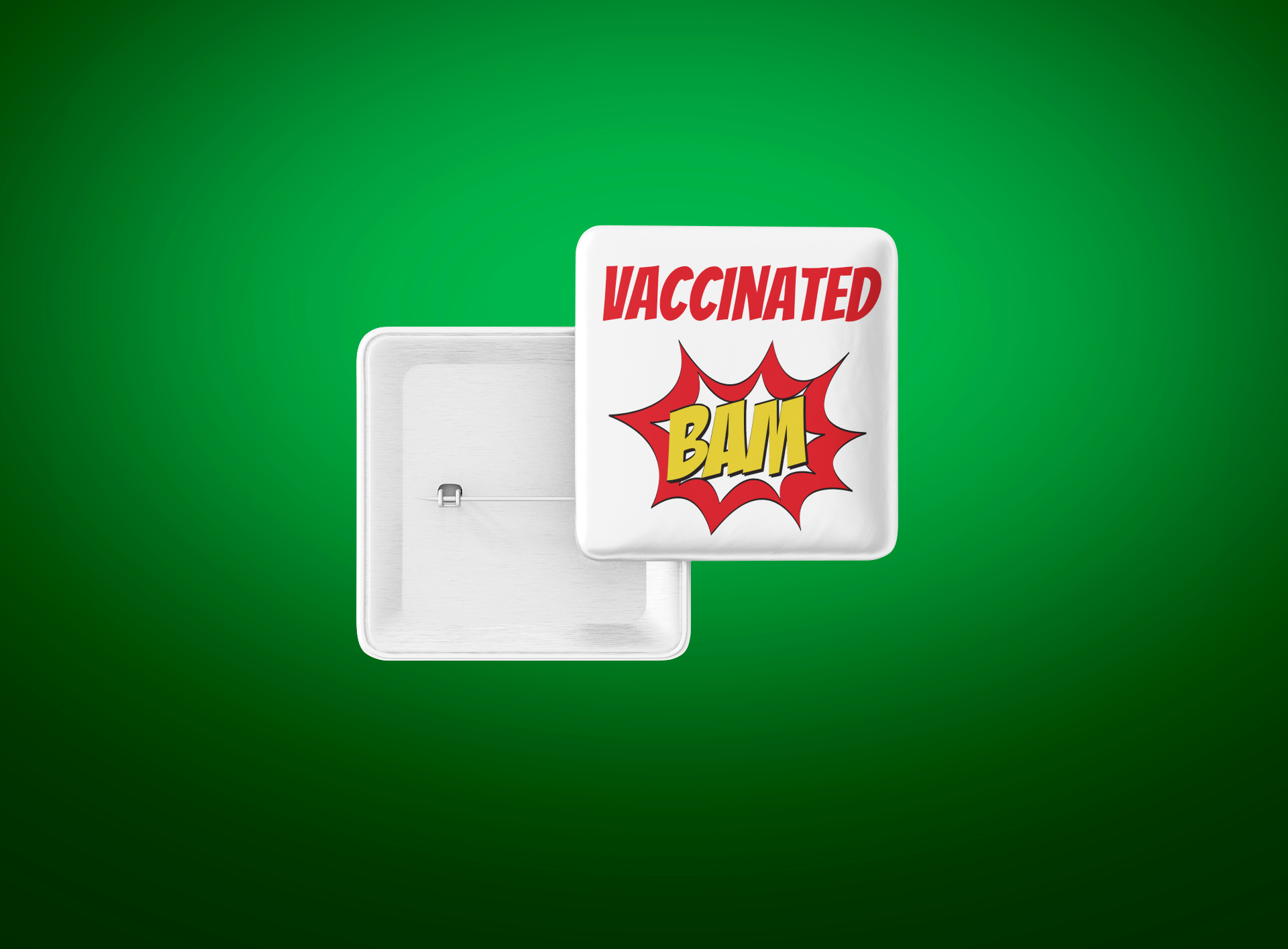 Vaccinated BAM Square Button/Pin